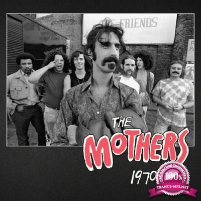 Frank Zappa & The Mothers - The Mothers 1970 (2020)