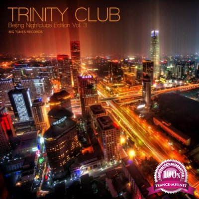 Trinity Club Beijing Nightclubs Edition, Vol. 3 (2020)