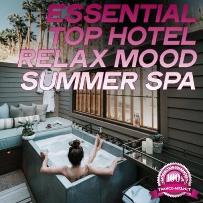 Essential Top Hotel Relax Mood Summer Spa (2020)