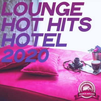 Lounge Hot Hits Hotel 2020 (2020)