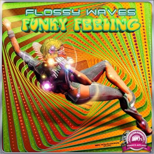 Flossy Waves - Funky Feeling (2020)