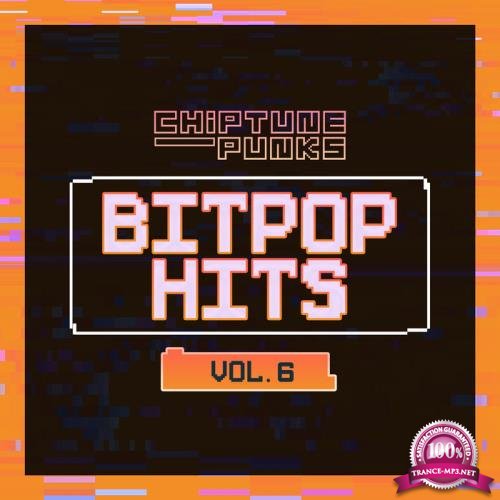 Chiptune Punks - Bitpop Hits Vol 6 (2020)