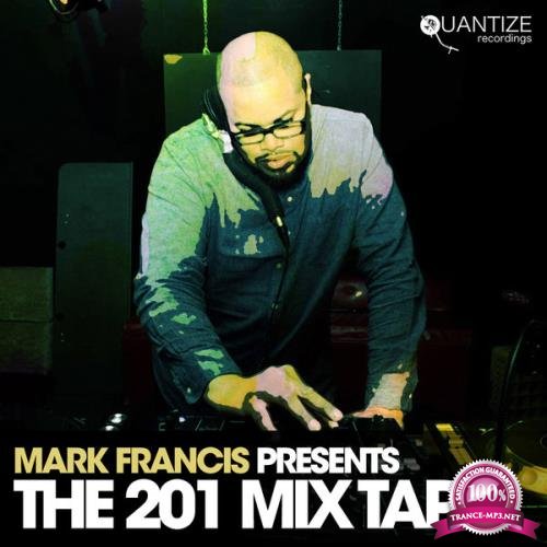 Mark Francis Presents: The 201 Mix Tape (2020) 