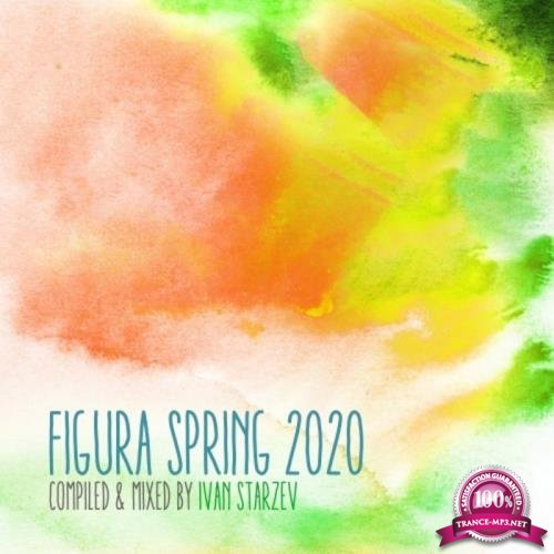 Figura Spring 2020 (Compiled & Mixed by Ivan Starzev) (2020)