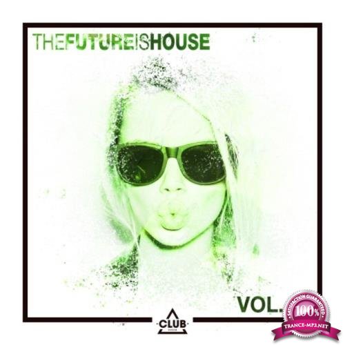 The Future Is House, Vol. 28 (2020)