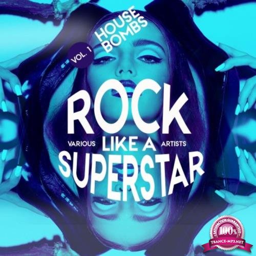 Rock Like a Superstar, Vol. 1 (House Bombs) (2020)