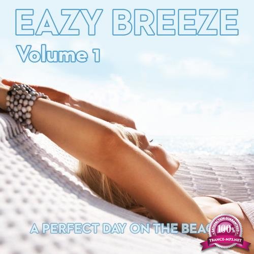 Eazy Breeze, Vol. 1 (A Perfect Day On The Beach) (2020)
