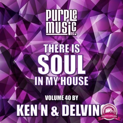 Ken N & Delvino Presents There Is Soul In My House Vol 40 (2020)