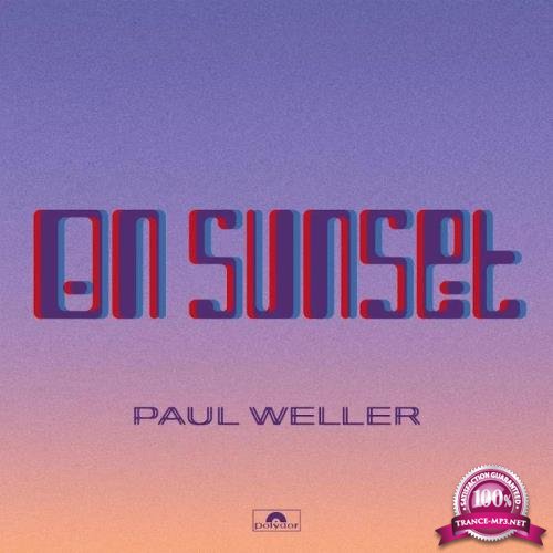 Paul Weller - On Sunset (Deluxe) (2020)