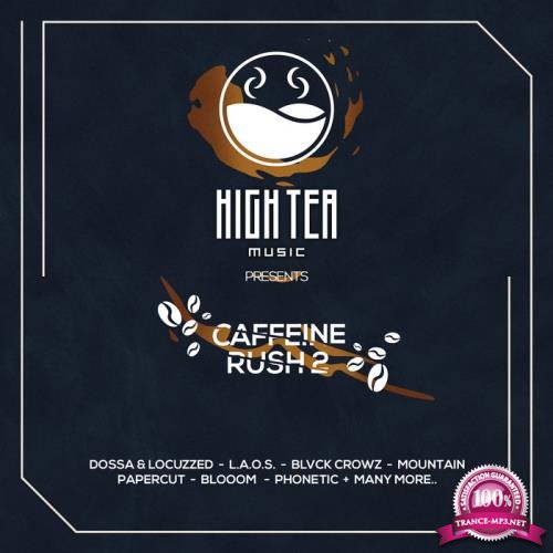 Caffeine Rush 2 (High Tea Music Presents) (2020)