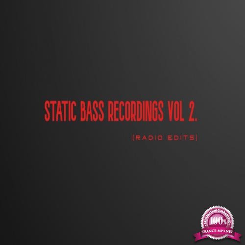 Static Bass Recordings (Radio Edits) Vol 2 (2020) 