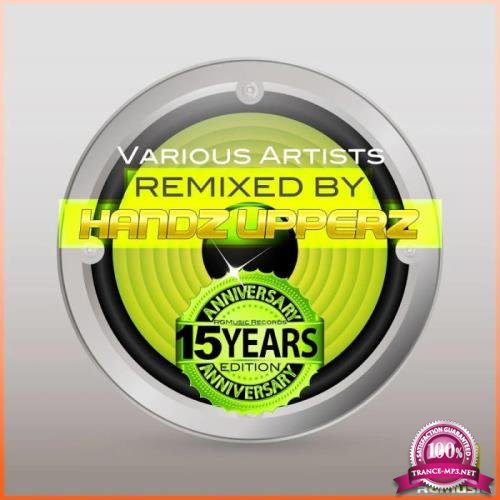 RGMusic Records 15 Years Anniversary Edition (Remixed by Handz Upperz) (2020)