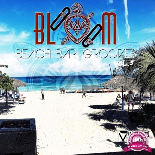 Bloom Beach Bar Grooves, Vol. 5 (2020)