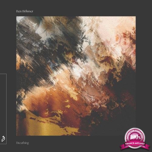Ben Bohmer - Breathing (Remixed) (2020)