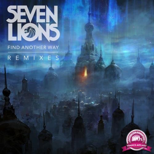Seven Lions - Find Another Way (Remixes) (2020)