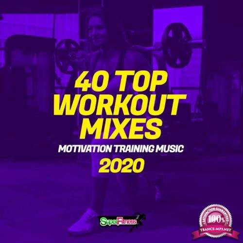 40 Top Workout Mixes 2020: Motivation Training Music (2020) 