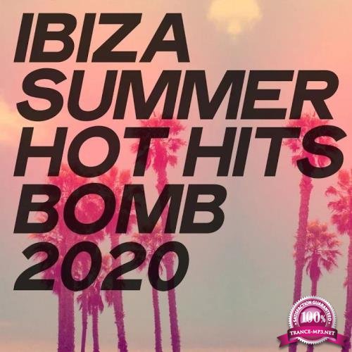 Ibiza Summer Hot Hits Bomb 2020 (2020) 