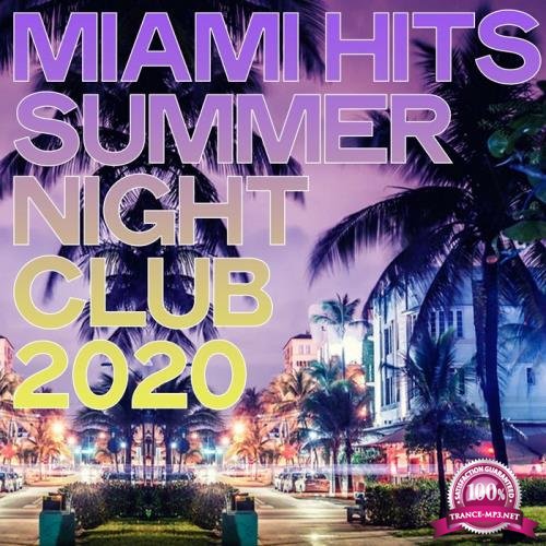 Miami Hits Summer Night Club 2020 (2020)