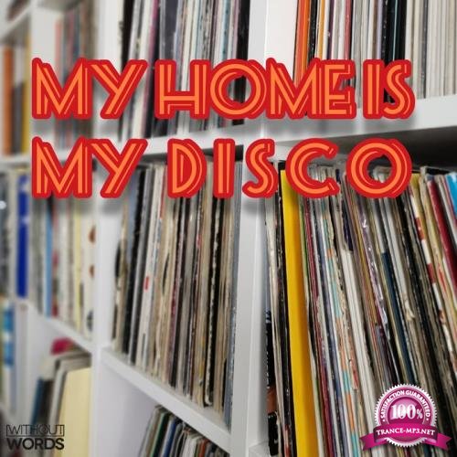 My Home Is My DISCO (2020)