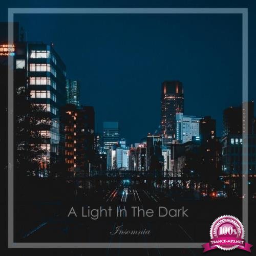 A Light In The Dark - Insomnia (2020)