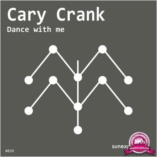 Cary Crank - Dance With Me (2020) 