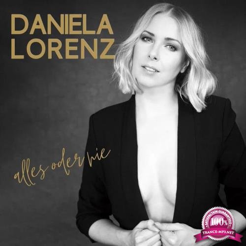 Daniela Lorenz - Alles oder Nie (2020)