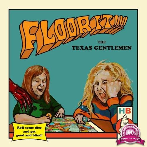 The Texas Gentlemen - Floor It!!! (2020)