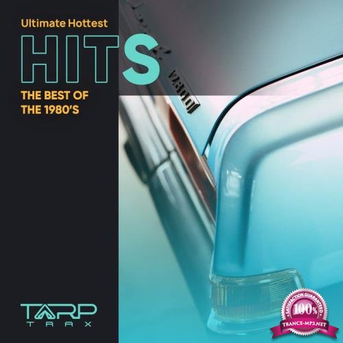 Ultimate Hottest Hits (The Best Of The 1980's) (2020)