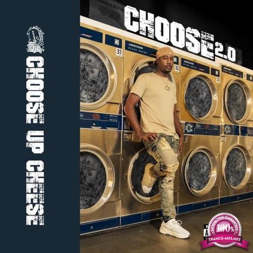 Choose Up Cheese - Choose 2.0 (2020)