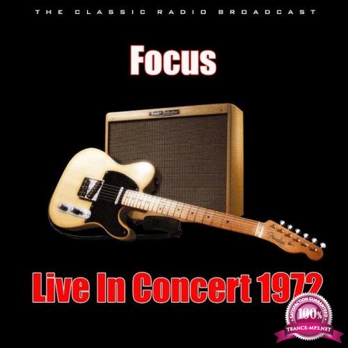 Focus - Live In Concert 1972 (2020)