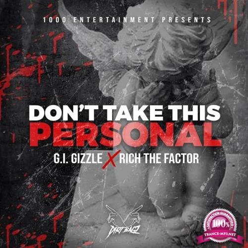 GI Gizzle and Rich the Factor - Don't Take This Personal (2020)
