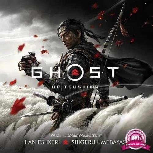 Ilan Eshkeri & Shigeru Umebayashi - Ghost of Tsushima (Music from the Video Game) (2020)