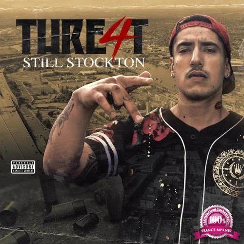 Thre4t - Still Stockton (2020)