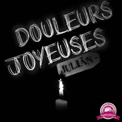 Julian - Douleurs Joyeuses (2020)