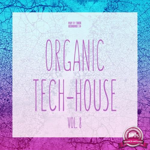 Organic Tech-House, Vol. 8 (2020)