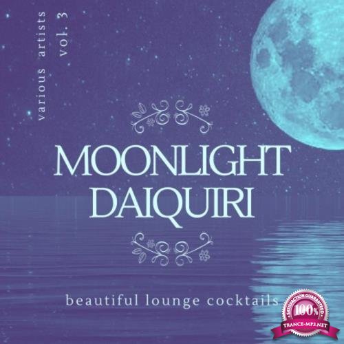 Moonlight Daiquiri (Beautiful Lounge Cocktails), Vol. 3 (2020)