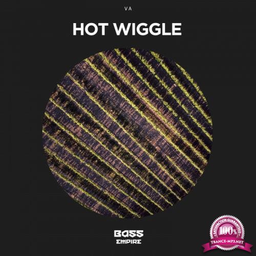 Bass Empire - Hot Wiggle (2020)