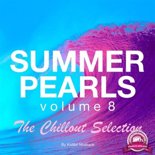 Summerpearls Vol 8 - The Chillout Selection - Presented By Kolibri (2020)