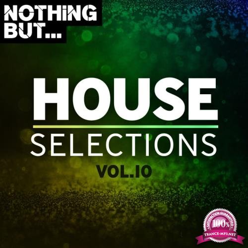 Nothing But... House Selections, Vol. 10 (2020)