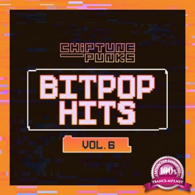 Chiptune Punks - Bitpop Hits Vol 6 (2020)