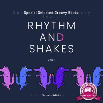 Rhythm & Shakes (Special Selected Groovy Beats), Vol. 1 (2020)