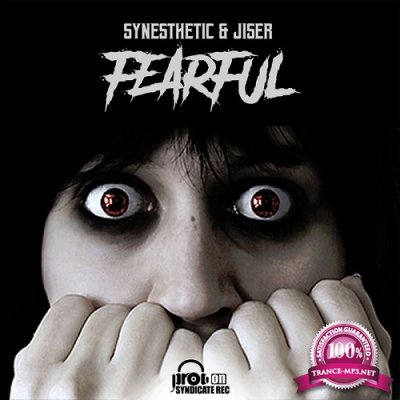 Synesthetic & Jiser - Fearful (Single) (2020)