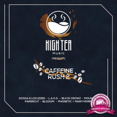 Caffeine Rush 2 (High Tea Music Presents) (2020)