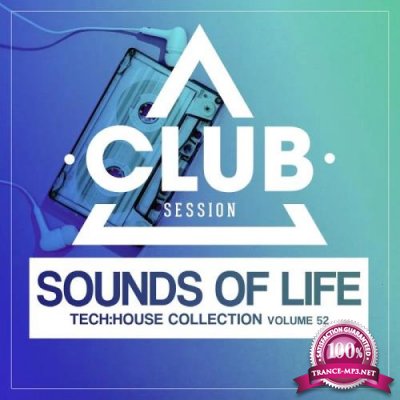 Sounds of Life: Tech:House Collection, Vol. 52 (2020)