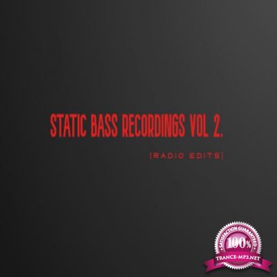 Static Bass Recordings (Radio Edits) Vol 2 (2020) 