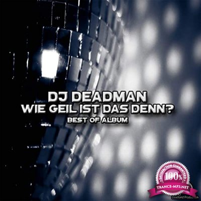 DJ Deadman - Wie Geil Ist Das Denn? (2020)
