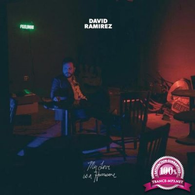 David Ramirez - My Love is a Hurricane (2020)