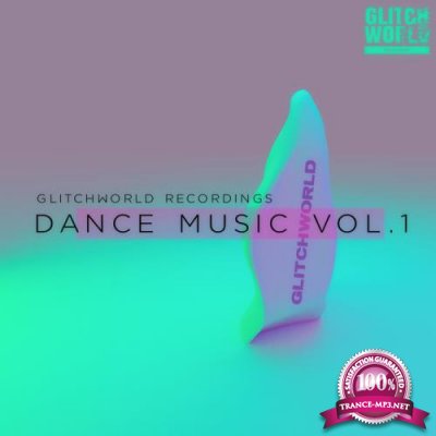 Glitchworld Recordings: Dance Music, Vol. 1 (2020)
