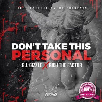 GI Gizzle and Rich the Factor - Don't Take This Personal (2020)
