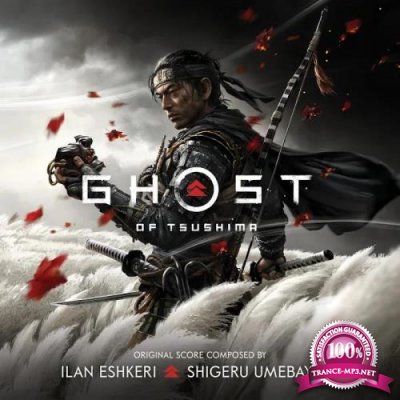 Ilan Eshkeri & Shigeru Umebayashi - Ghost of Tsushima (Music from the Video Game) (2020)